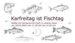 Karfreitag ist Fischtag